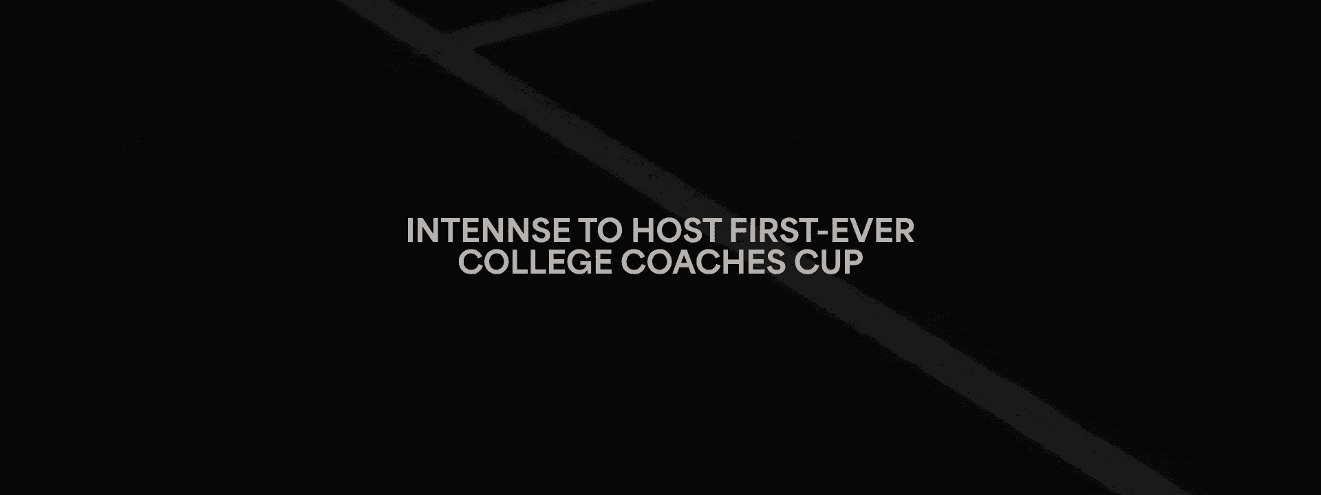 INTENNSE to Host First-Ever College Coaches Cup