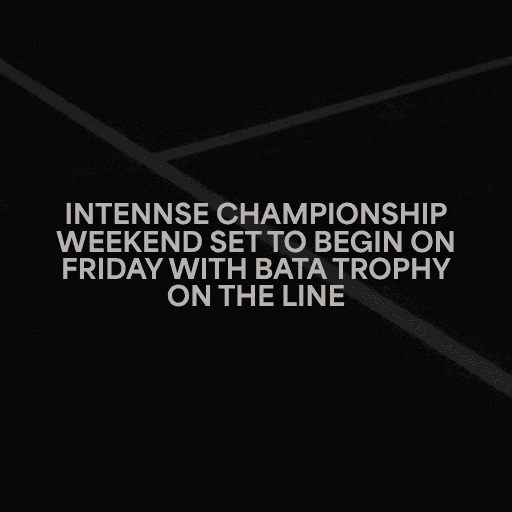 Intennse Championship Weekend Set To Begin On Friday With Bata Trophy On The Line
